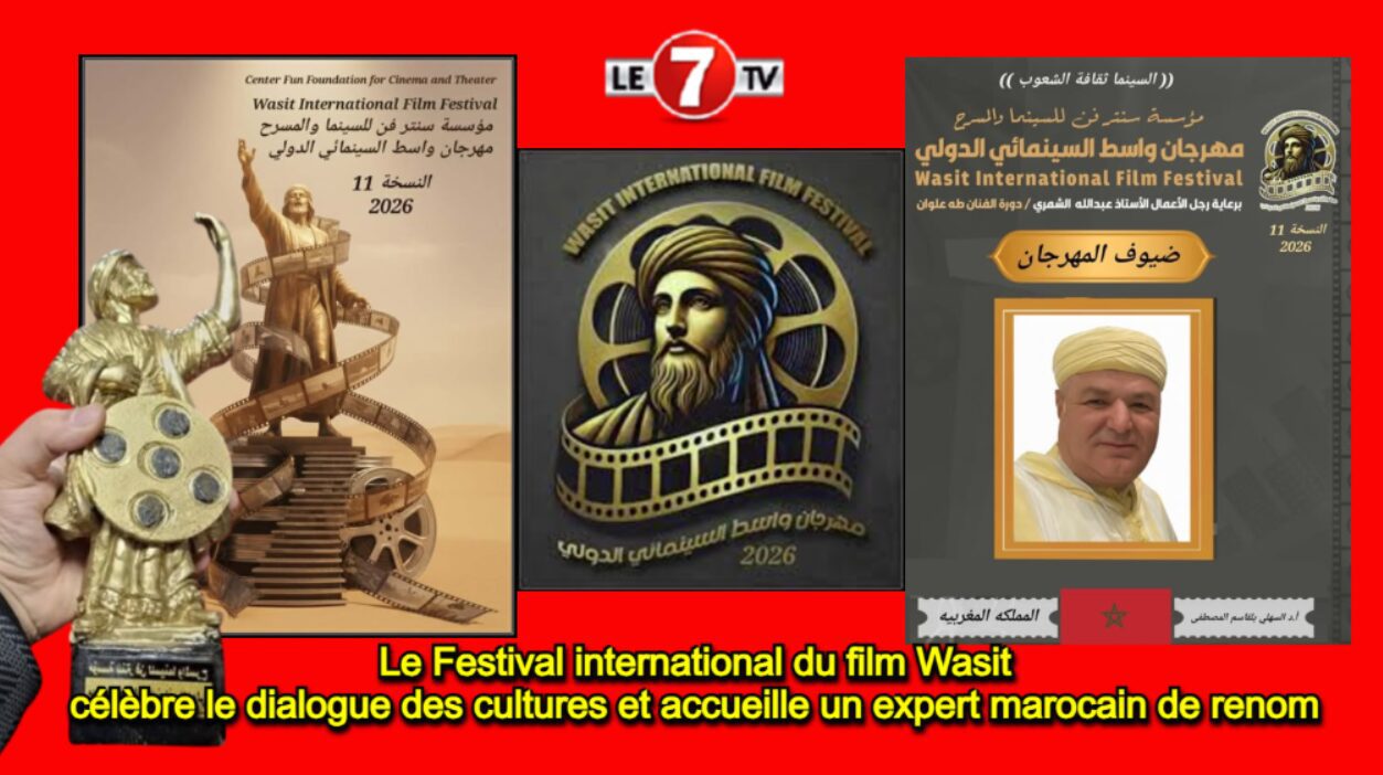 Le Festival international du film Wasit célèbre le dialogue des cultures et accueille un expert marocain de renom